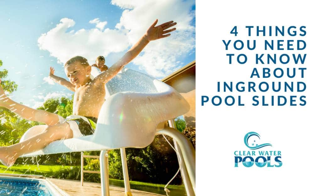 4 Things You Need to Know About Inground Pool Slides! | Clear Water Pools Atlanta